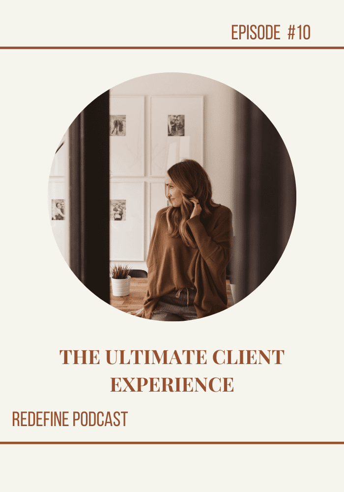 The Ultimate Client Experience
