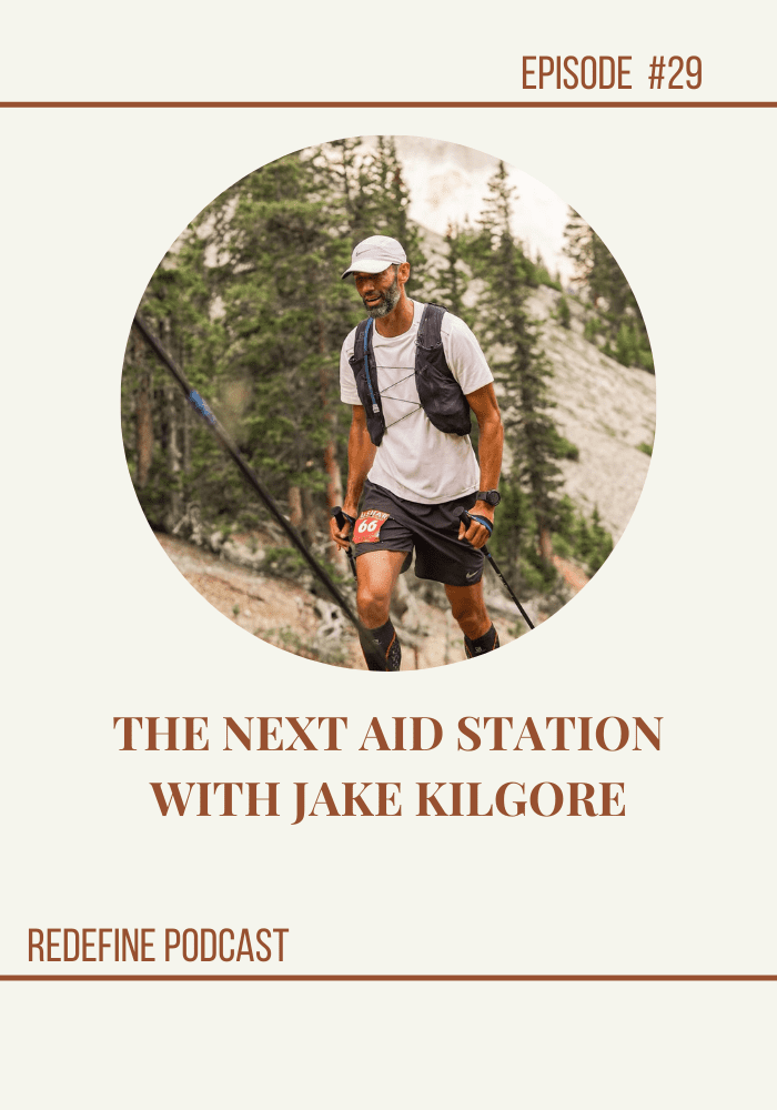 THE NEXT AID STATION WITH JAKE KILGORE