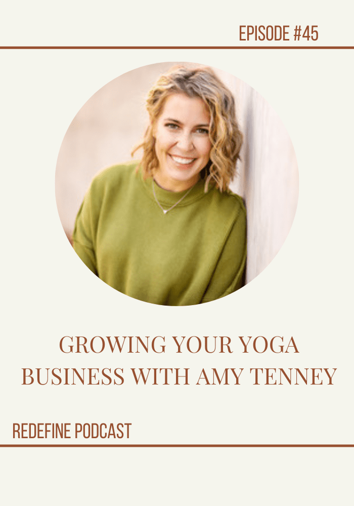 Growing Your Yoga Business with Amy Tenney