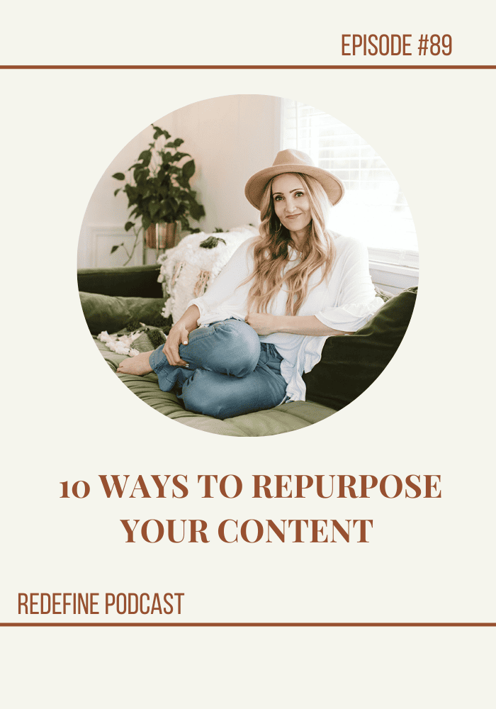 Episode #89 10 Ways to Repurpose Your Content