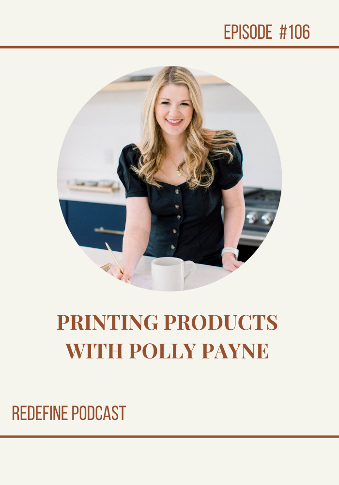 PRINTING PRODUCTS WITH POLLY PAYNE