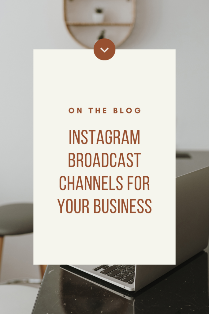 Instagram Broadcast Channels for Your Business