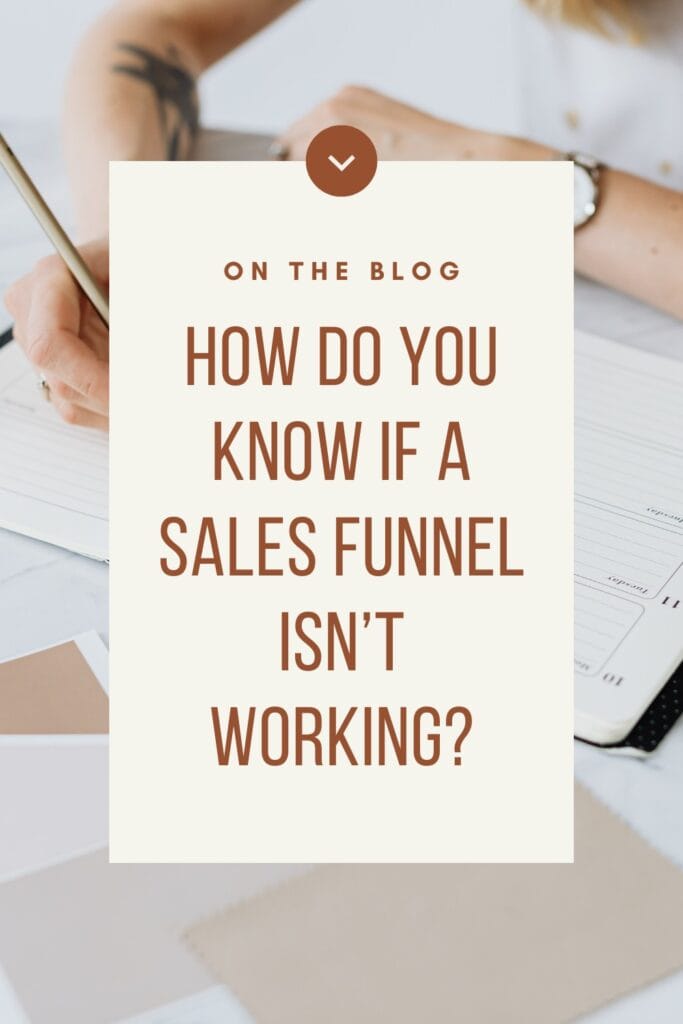 How Do You Know if a Sales Funnel Isn’t Working?