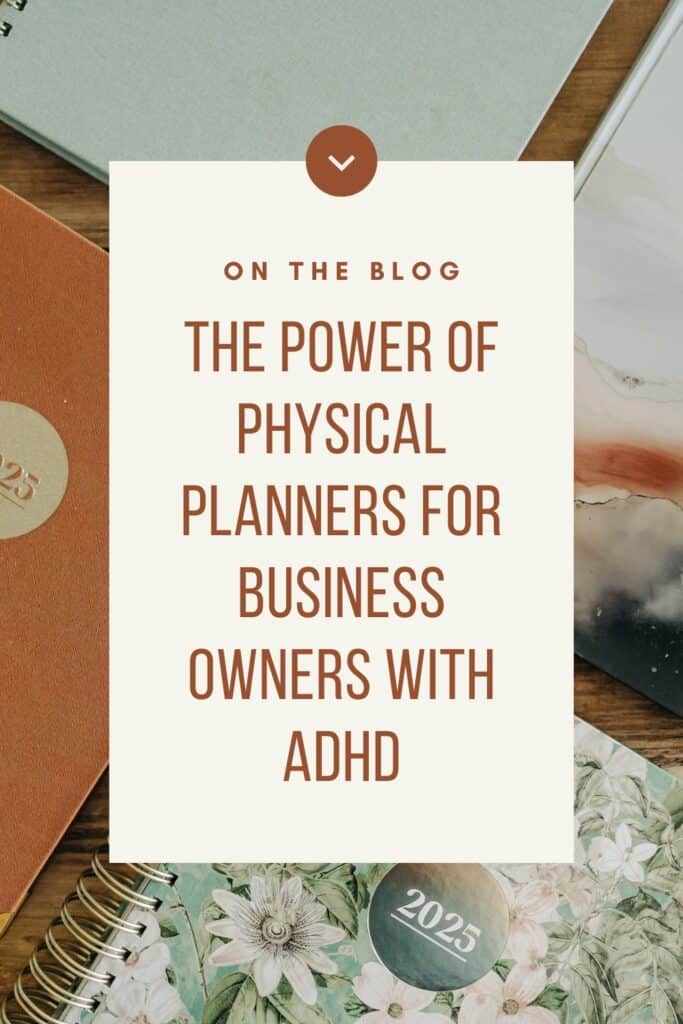 The Power of Physical Planners for Business Owners With ADHD