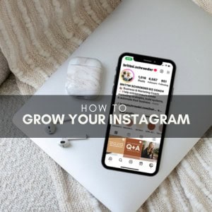 HOW TO GROW YOUR INSTAGRAM