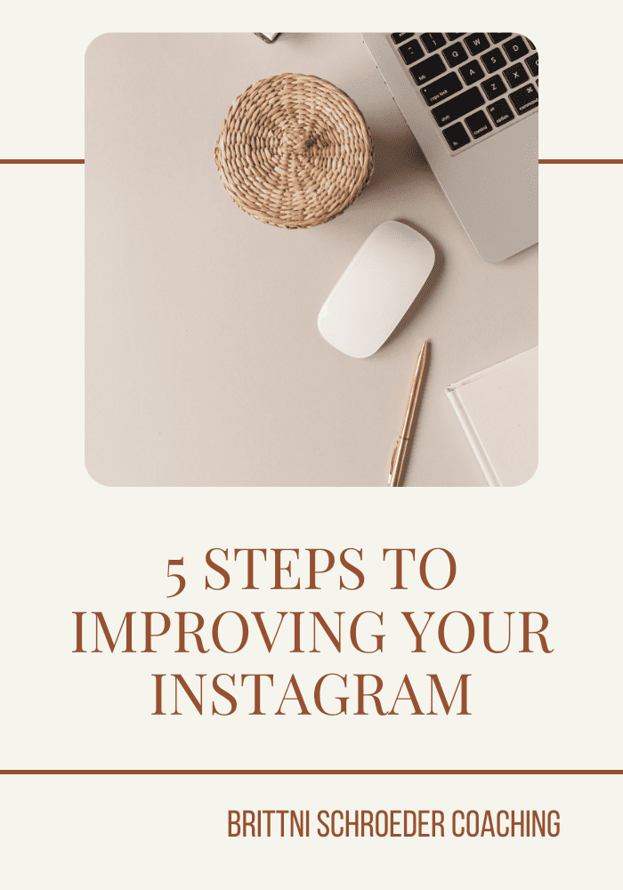 5 STEPS TO IMPROVING YOUR INSTAGRAM PROFILE