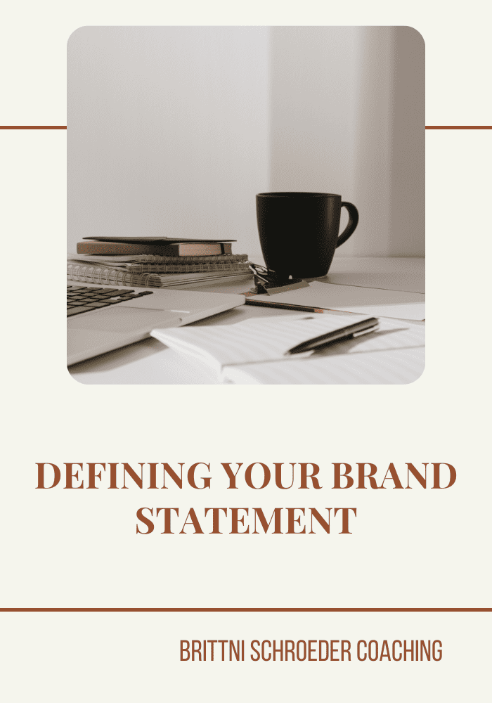 DEFINING YOUR BRAND STATEMENT