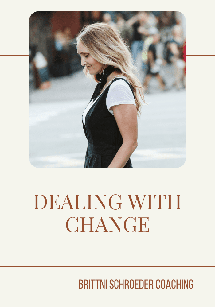 DEALING WITH CHANGE