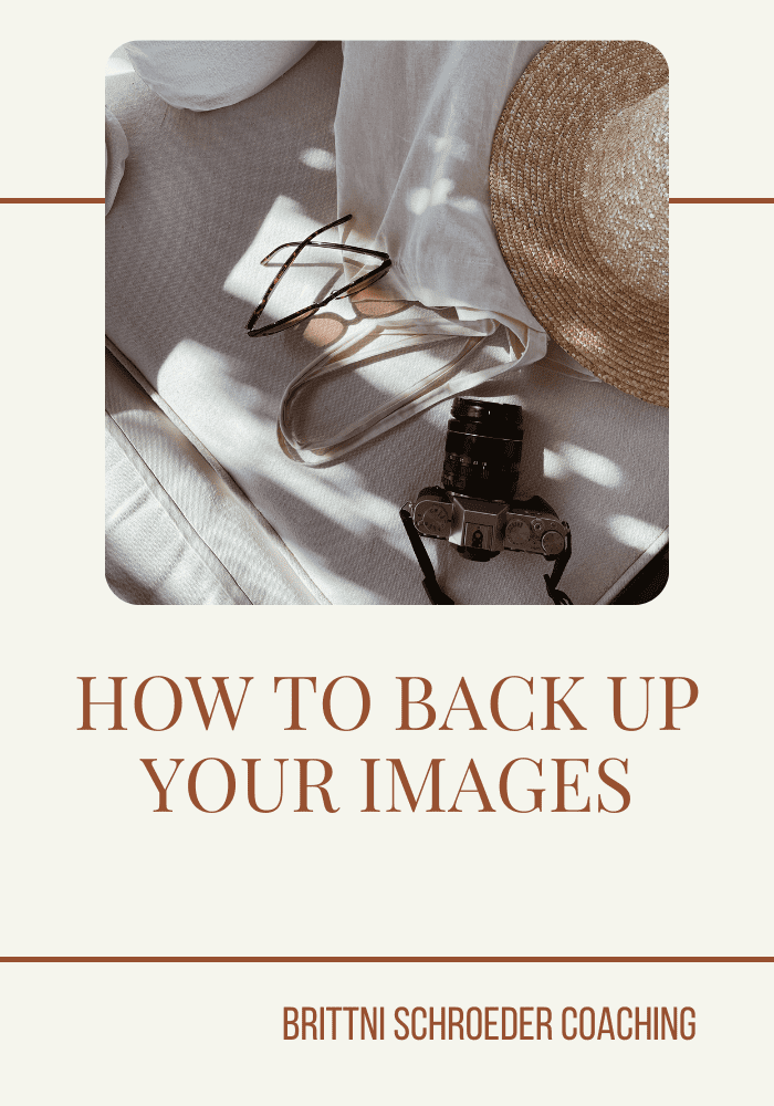 HOW TO BACK UP YOUR IMAGES